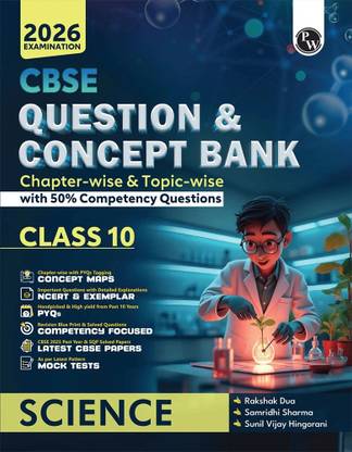 Pw Cbse Question & Concept Bank (Qcb) Class 10 Science Chapter-Wise and Topic-Wise Solved Questions for 2026 Exams with 50% Competency Based Question  (English, Paperback, Dua Rakshak)