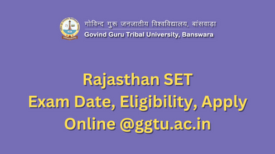 Rajasthan SET 2023, Exam Date, Eligibility, Apply Online