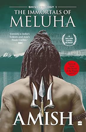 The Immortals of Meluha (Shiva Trilogy Book 1)