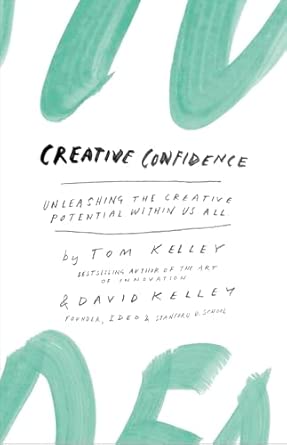 Harper Collins India Creative Confidence: Unleashing The Creative Potential Within Us All