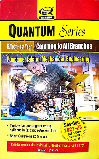 Quantum Series B.Tech FUNDAMENTALS OF MECHANICAL ENGINEERING 2022-23