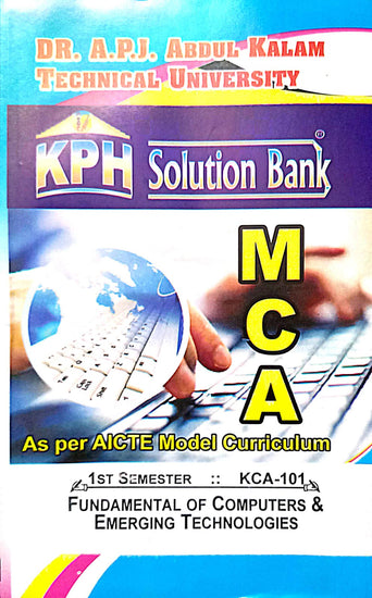 MCA-1st sem KPH solution bank- fundamental of computers & emerging technologies(KCA-101)