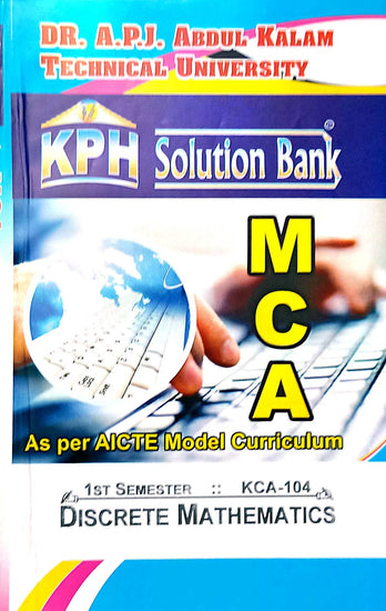 MCA-1st sem KPH solution bank-DISCRETE MATHEMATICS (KCA-104)