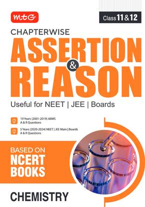 MTG Chapterwise Assertion & Reason Chemistry For NEET, JEE & Boards Exam (Class-11 & 12) - Available Previous 19 Years AIIMS & 5 Years NEET, JEE Main and Boards Exam A&R Questions (Based on NCERT Books)  (English, Paperback, Ahlawat Anil)