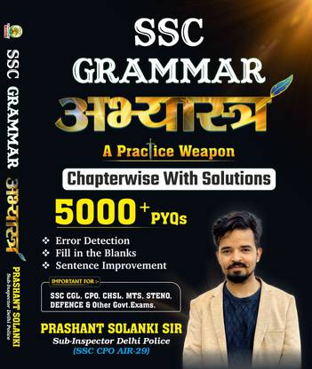 SSC GRAMMAR | Abhyastra | Bilingual | 5000+ PYQs Chapterwise With Solutions | All In One Grammar Book For SSC CGL, CPO, CHSL, MTS, STENO, DEFENCE & Other Government Exams (Paperback, Bilingual, Prashant Solanki)  (Paperback, Others, Prashant Solanki)