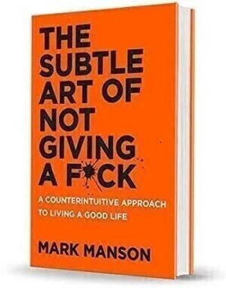 The Subtle Art of Not Giving a F*Ck  - Embracing what matters: a guide to letting go  (English, Paperback, unknown)