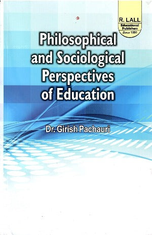 Philosophical and Sociological Perspectives of Education-English-R.LALL